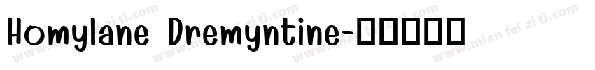 Homylane Dremyntine字体转换